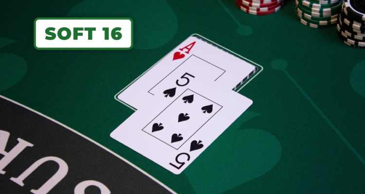 soft 16 trong blackjack